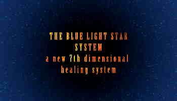 Blue Light Star System, Cosmic Healing